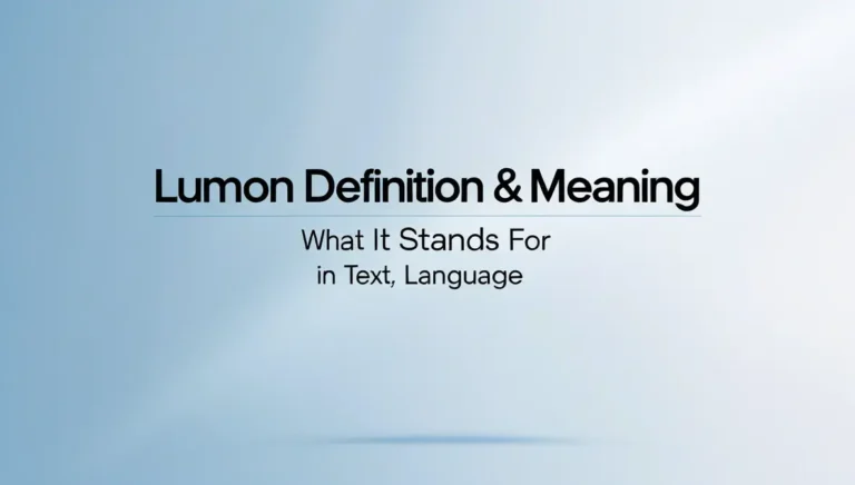 Lumon Definition and Meaning: What It Stands For in Text, Language & Usage